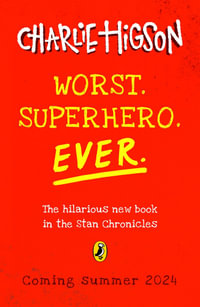 Worst. Superhero. Ever - Charlie Higson