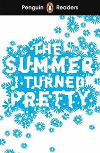 Penguin Readers Level 3: The Summer I Turned Pretty (ELT Graded Reader) : Abridged Edition - Jenny Han