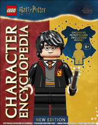 LEGO Harry Potter Character Encyclopedia New Edition : With Exclusive LEGO Harry Potter Minifigure - Elizabeth Dowsett