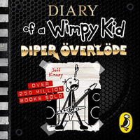 Diary of a Wimpy Kid : Diper Overlode (Book 17) - Jeff Kinney