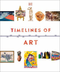 Timelines of Art : DK Timelines - DK