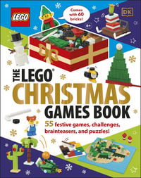 The LEGO Christmas Games Book : 55 Ideas for Festive Games, Challenges, and Puzzles - DK