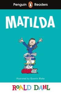 Penguin Readers Level 4 : Roald Dahl Matilda (ELT Graded Reader) - Roald Dahl
