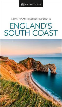 England's South Coast : DK Eyewitness Travel Guide - DK Eyewitness Travel Guide