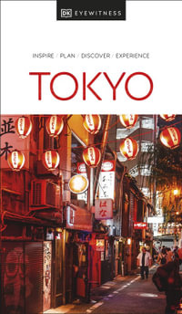 Tokyo : DK Eyewitness Travel Guide - DK Eyewitness Travel Guide