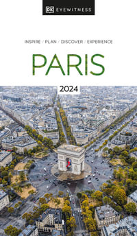 DK Eyewitness Paris : DK Eyewitness Travel Guides Paris - DK