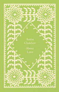 About Love : Little Clothbound Classics - Anton Chekhov