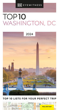 Top 10 Washington DC : DK Eyewitness Pocket Travel Guide - DK Eyewitness Pocket Travel Guide