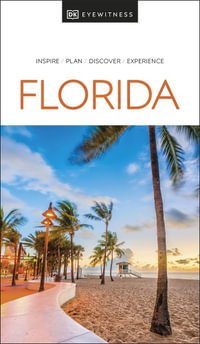 DK Florida : DK Eyewitness Travel Guides Florida - DK Travel