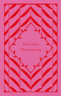 The Awakening - Kate Chopin