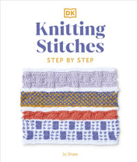 Knitting Stitches Step-by-Step : More than 150 Essential Stitches to Knit, Purl, and Perfect - DK