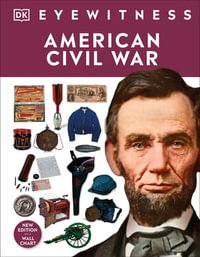 American Civil War : DK Eyewitness - DK