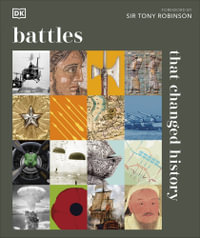 Battles that Changed History - Sir Tony Robinson (foreword by)