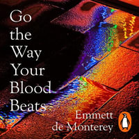 Go the Way Your Blood Beats - Mateo Oxley