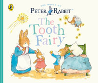 Peter Rabbit Tales : The Tooth Fairy - Beatrix Potter