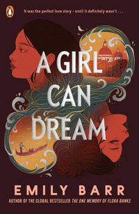 A Girl Can Dream - Emily Barr