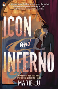 Icon and Inferno - Marie Lu