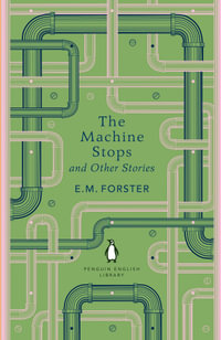 The Machine Stops - E M Forster