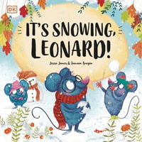 It's Snowing, Leonard! : Look! It's Leonard! - Jessie James