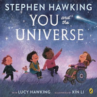 You and the Universe - Stephen and Lucy Hawking