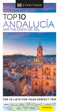 Top 10 Andalucia and the Costa del Sol : DK Eyewitness Pocket Travel Guide - DK Eyewitness Travel Guide