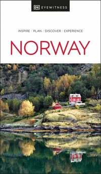 DK Norway : DK Eyewitness Travel Guides Norway - Dk Eyewitness