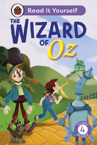 The Wizard of Oz : Read It Yourself - Level 4 Fluent Reader - Ladybird