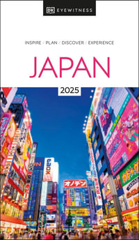 DK Japan : DK Eyewitness Travel Guides Japan - Dk Eyewitness