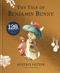 The Tale of Benjamin Bunny Picture Book - Beatrix Potter