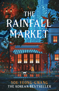 The Rainfall Market : Step into a magical world in this Korean sensation - You Yeong-Gwang