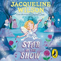 Star of the Show - Jacqueline Wilson