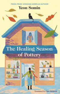 The Healing Season of Pottery - Yeon Somin