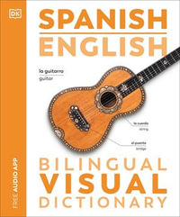 Spanish English Bilingual Visual Dictionary : DK Bilingual Visual Dictionaries - DK