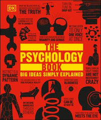 The Psychology Book : Big Ideas Simply Explained - DK