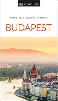 DK Eyewitness Budapest : Travel Guide - DK Eyewitness