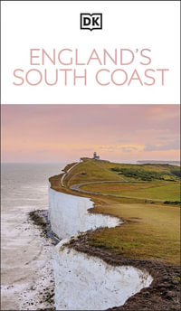 DK England's South Coast : Travel Guide - DK Travel