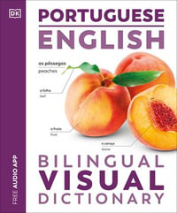 Portuguese English Bilingual Visual Dictionary : DK Bilingual Visual Dictionaries - DK