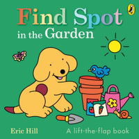 Find Spot in the Garden - Hill, Eric