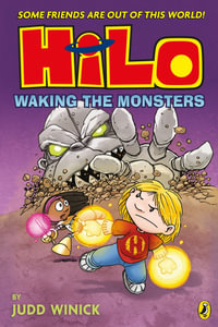 Hilo : Waking the Monsters - Judd Winick