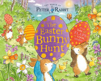 The Easter Bunny Hunt : With Lots of Flaps to Look Under - Beatrix Potter