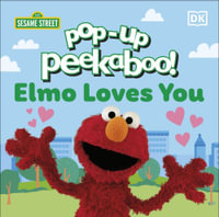 Pop-Up Peekaboo! Sesame Street Elmo Loves You : Pop-Up Peekaboo! - DK