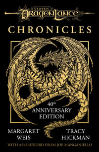 Dragonlance Chronicles : Dragons of Autumn Twilight, Dragons of Winter Night, Dragons of Spring Dawning - Tracy Hickman