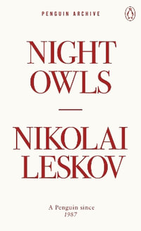 Night Owls : Penguin Archive - Nikolai Leskov