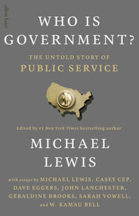 Who is Government? : The Untold Story of Public Service - Various Authors