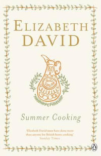 Summer Cooking - Elizabeth David