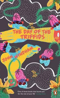 The Day of the Triffids : Penguin Essentials - John Wyndham