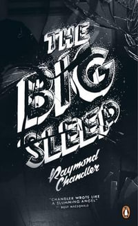 The Big Sleep : Penguin Essentials - Raymond Chandler