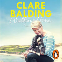 Walking Home : My Family and Other Rambles - Clare Balding