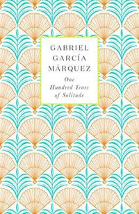 One Hundred Years of Solitude : Marquez 2014 - Gabriel Garcia Marquez