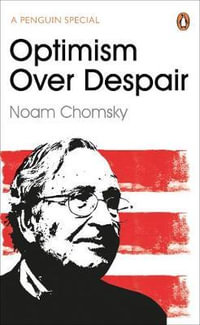 Optimism Over Despair - Noam Chomsky